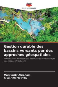 Produktbild: Gestion durable des bassins versants par des approches g&eacute;ospatiales