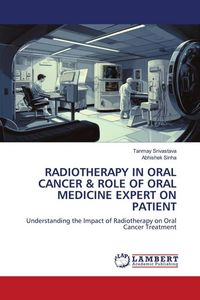 Produktbild: Radiotherapy in Oral Cancer & Role Of Oral Medicine Expert On Patient