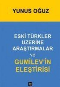 Produktbild: Eski T&uuml;rkler &Uuml;zerine Arastirmalar ve Gumilevin Elestirisi