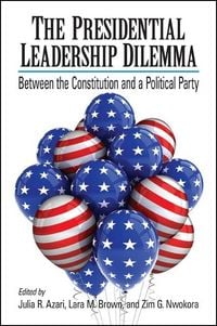 Produktbild: The Presidential Leadership Dilemma