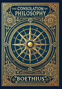 Produktbild: The Consolation of Philosophy (Collector's Edition) (Laminated Hardback with Jacket)