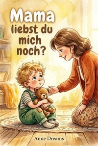 Produktbild: Mama, liebst du mich noch?