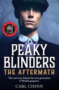 Produktbild: Peaky Blinders: The Aftermath: The real story behind the next generation of British gangsters
