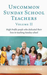 Produktbild: Uncommon Sunday School Teachers, Volume II