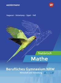 Produktbild: Nat&uuml;rlich Mathe &ndash; Ausgabe f&uuml;r Berufliche Gymnasien Wirtschaft und Verwaltung Nordrhein-Westfalen