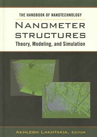 Produktbild: The Handbook of Nanotechnology Nanometer Structures: Theory, Modeling, and Simulation