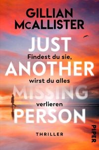 Produktbild: Just Another Missing Person &ndash; Findest du sie, wirst du alles verlieren