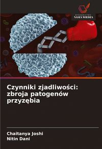 Produktbild: Czynniki zjadliwo&iquest;ci: zbroja patogen&oacute;w przyz&iquest;bia