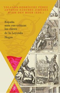 Produktbild: Espa&ntilde;a ante sus cr&iacute;ticos: las claves de la Leyenda Negra