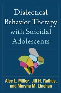 Produktbild: Dialectical Behavior Therapy with Suicidal Adolescents
