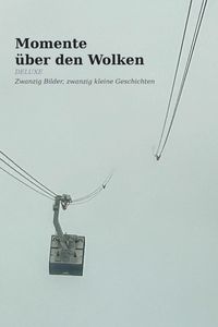 Produktbild: Momente &uuml;ber den Wolken Deluxe