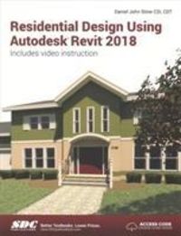 Produktbild: Stine, D: Residential Design Using Autodesk Revit 2018