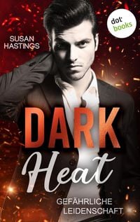 Produktbild: Dark Heat - Gef&auml;hrliche Leidenschaft