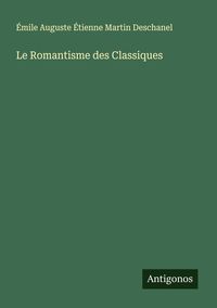 Produktbild: Le Romantisme des Classiques
