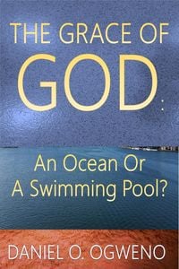 Produktbild: The Grace of God: An Ocean Or A Swimming Pool?