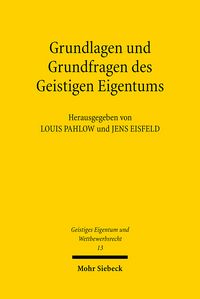 Produktbild: Grundlagen und Grundfragen des Geistigen Eigentums
