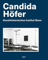 Produktbild: Candida H&ouml;fer &ndash; Kunsthistorisches Institut Bonn