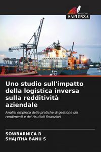 Produktbild: Uno studio sull'impatto della logistica inversa sulla redditivit&agrave; aziendale