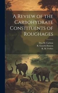 Produktbild: A Review of the Carbohydrate Constituents of Roughages