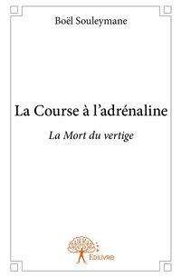 Produktbild: La Course &agrave; l'adr&eacute;naline