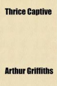 Produktbild: Thrice Captive; A Novel