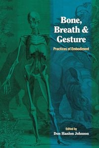 Produktbild: Bone, Breath, and Gesture