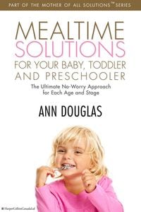 Produktbild: Mealtime Solutions For Your Baby, Toddler and Preschooler