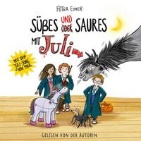 Produktbild: S&uuml;&szlig;es und Saures mit Juli - Juli-Reihe, Teil 5