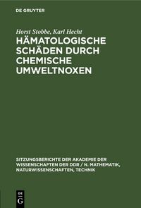 Produktbild: H&auml;matologische Sch&auml;den durch chemische Umweltnoxen
