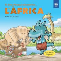 Produktbild: El drac Pasqual descobreix l'&Agrave;frica : Llibre en lletra lligada: Interactiu, amb valors i divertit! Un drac ajuda a uns massais
