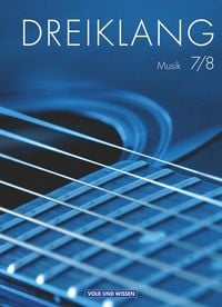 Produktbild: Dreiklang 7./8. Schuljahr. Sekundarstufe I. Sch&uuml;lerbuch.