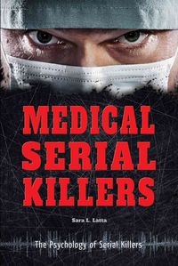 Produktbild: Latta, S: Medical Serial Killers