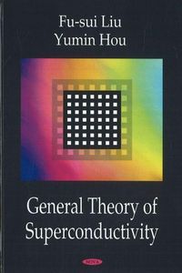 Produktbild: Liu, F: General Theory of Superconductivity