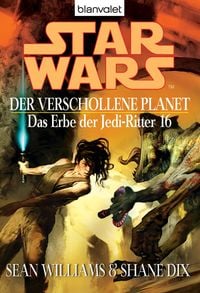 Produktbild: Star Wars. Das Erbe der Jedi-Ritter 16. Der verschollene Planet