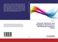 Produktbild: Channel, Spectrum and Waveform Awareness in OFDM-Based Cognitive Radio