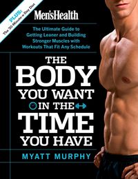 Produktbild: Men's Health The Body You Want in the Time You Have