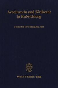 Produktbild: Arbeitsrecht und Zivilrecht in Entwicklung.