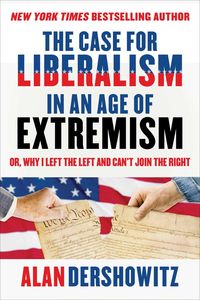 Produktbild: The Case for Liberalism in an Age of Extremism