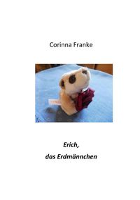 Bild vom Artikel Erich, das Erdmännchen vom Autor Corinna Franke