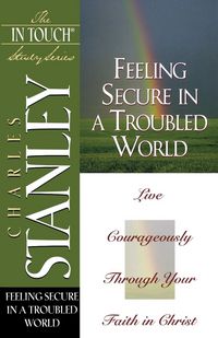 Produktbild: Stanley, C: Feeling Secure in a Troubled World