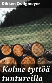 Produktbild: Kolme tytt&ouml;&auml; tuntureilla