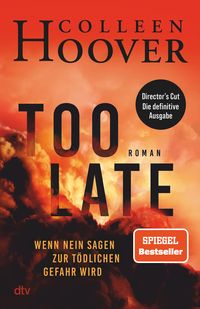 Too Late – Wenn Nein sagen zur tödlichen Gefahr wird von Colleen Hoover