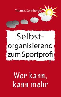 Produktbild: Selbstorganisation zum Sportprofi