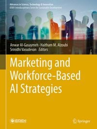 Produktbild: Marketing and Workforce-Based AI Strategies