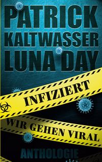 Bild vom Artikel Infiziert - Wir gehen viral vom Autor Tea Loewe