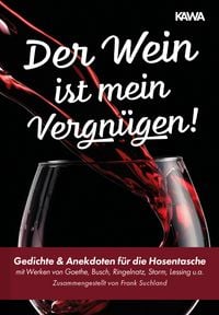 Produktbild: Der Wein ist mein Vergn&uuml;gen!