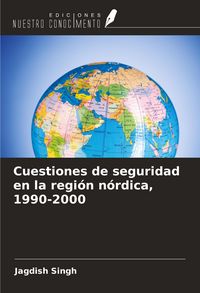 Produktbild: Cuestiones de seguridad en la regi&oacute;n n&oacute;rdica, 1990-2000