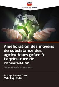 Produktbild: Am&eacute;lioration des moyens de subsistance des agriculteurs gr&acirc;ce &agrave; l'agriculture de conservation