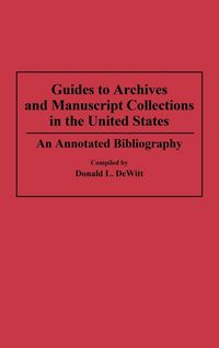 Produktbild: Guides to Archives and Manuscript Collections in the United States