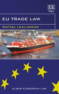 Produktbild: Leal-Arcas, R:  EU Trade Law